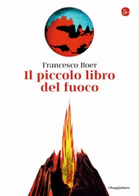 Il piccolo libro del fuoco - Librerie.coop Il piccolo libro del fuoco - Librerie.coop