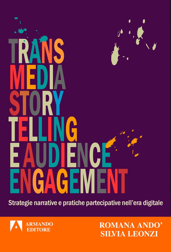 Transmedia story telling e audience engagement - Librerie.coop Transmedia story telling e audience engagement - Librerie.coop