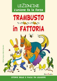 Trambusto in fattoria - Librerie.coop Trambusto in fattoria - Librerie.coop