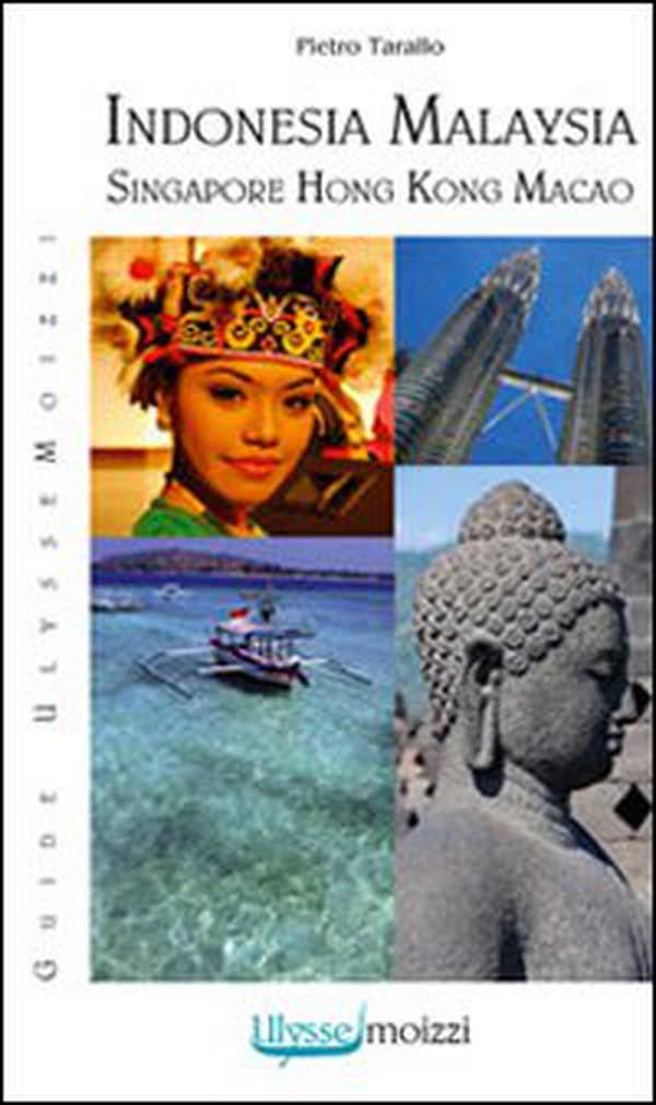 Indonesia, Malaysia, Singapore, Hong Kong, Macao - Librerie.coop Indonesia, Malaysia, Singapore, Hong Kong, Macao - Librerie.coop