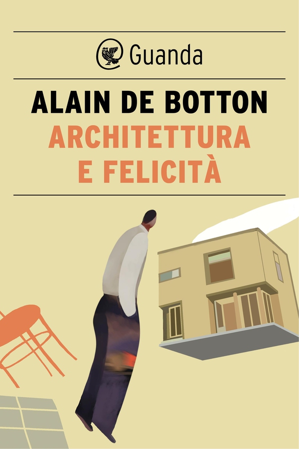Architettura e felicità - Librerie.coop Architettura e felicità - Librerie.coop
