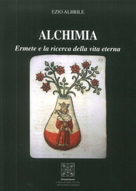 Alchimia. Ermete e la ricerca della vita eterna - Librerie.coop