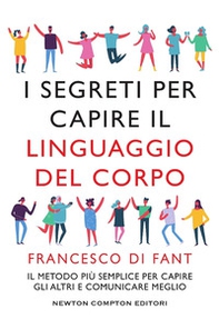 I segreti per capire il linguaggio del corpo - Librerie.coop