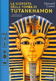 La scoperta della tomba di Tutankhamon - Librerie.coop La scoperta della tomba di Tutankhamon - Librerie.coop