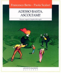 Adesso basta. Ascoltami! Educare i ragazzi al rispetto delle regole - Librerie.coop Adesso basta. Ascoltami! Educare i ragazzi al rispetto delle regole - Librerie.coop