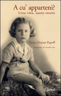 A cu' apparteni? Una vita, tante storie - Librerie.coop A cu' apparteni? Una vita, tante storie - Librerie.coop