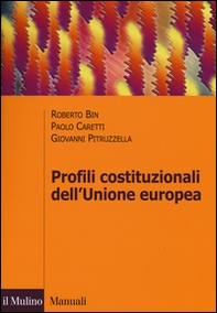 Profili costituzionali dell'Unione Europea. Processo costituente e governance economica - Librerie.coop Profili costituzionali dell'Unione Europea. Processo costituente e governance economica - Librerie.coop