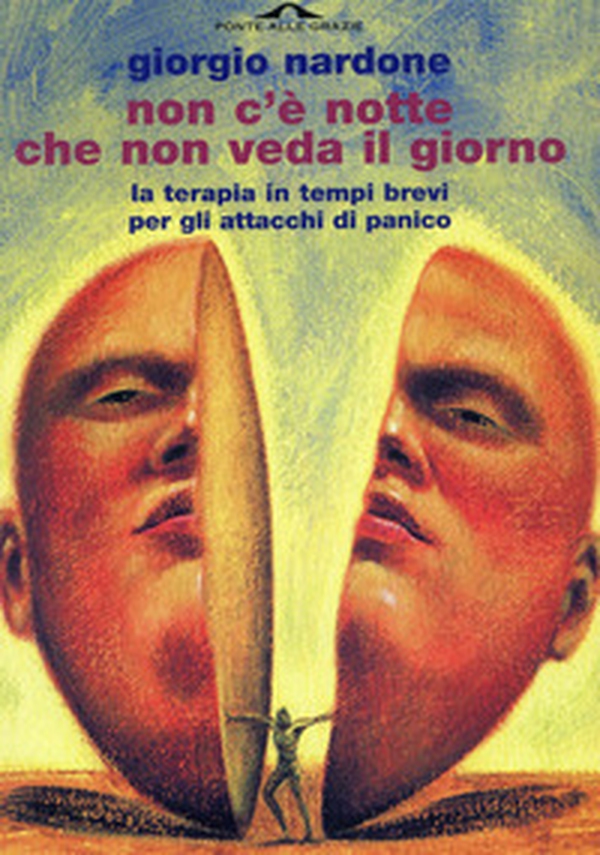 Non c'è notte che non veda il giorno. La terapia in tempi brevi per gli attacchi di panico - Librerie.coop Non c'è notte che non veda il giorno. La terapia in tempi brevi per gli attacchi di panico - Librerie.coop