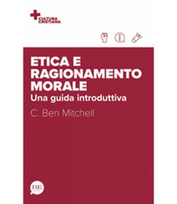 Etica e ragionamento morale. Una guida introduttiva - Librerie.coop Etica e ragionamento morale. Una guida introduttiva - Librerie.coop