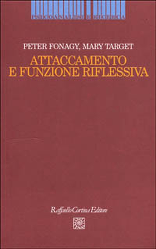 Attaccamento e funzione riflessiva - Librerie.coop Attaccamento e funzione riflessiva - Librerie.coop