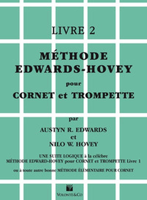 Méthode Edwards/Hovey pour cornet ou trompette - Vol. 2 - Librerie.coop Méthode Edwards/Hovey pour cornet ou trompette - Vol. 2 - Librerie.coop