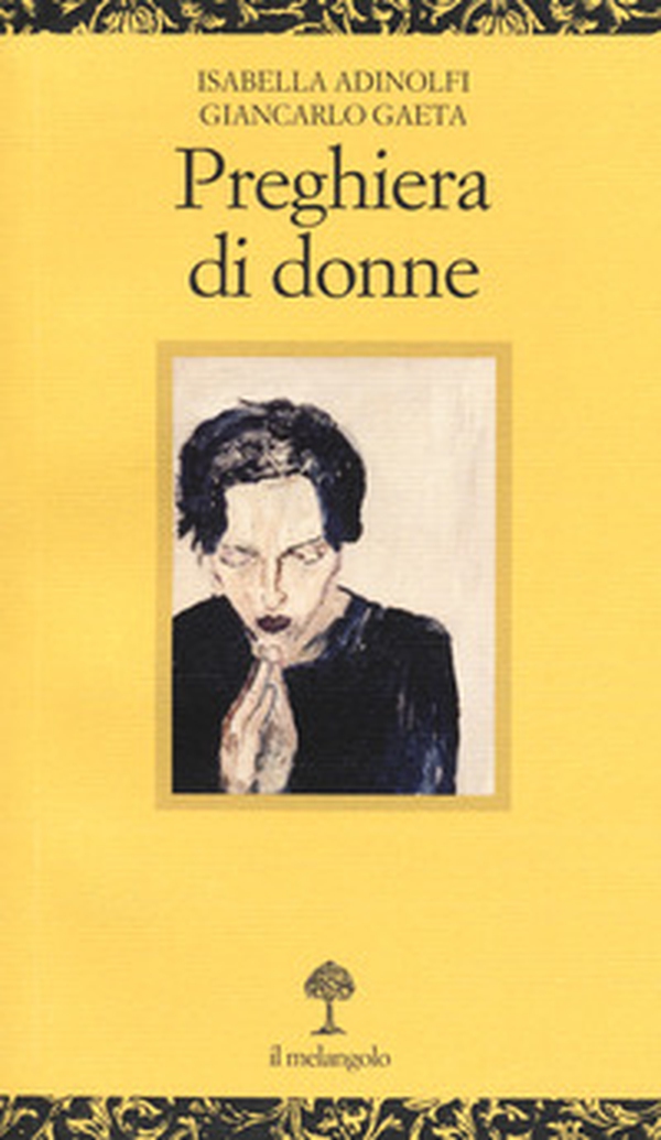 Preghiera di donne - Librerie.coop Preghiera di donne - Librerie.coop