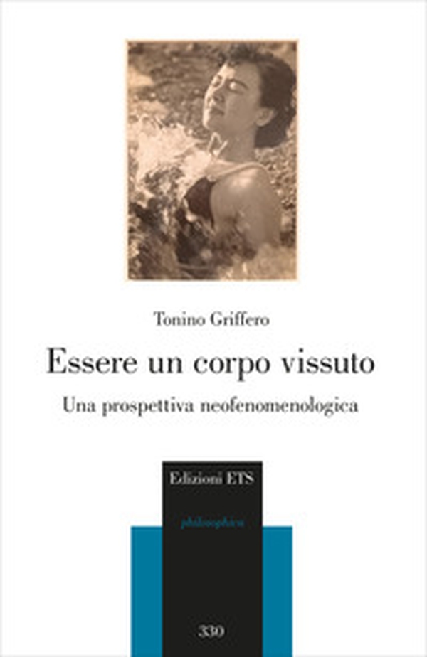 Essere un corpo vissuto. Una prospettiva neofenomenologica - Librerie.coop