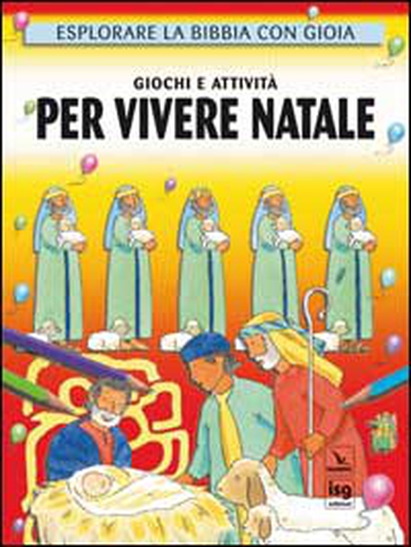 Giochi e attività per vivere Natale. Esplorare la Bibbia con gioia - Librerie.coop Giochi e attività per vivere Natale. Esplorare la Bibbia con gioia - Librerie.coop