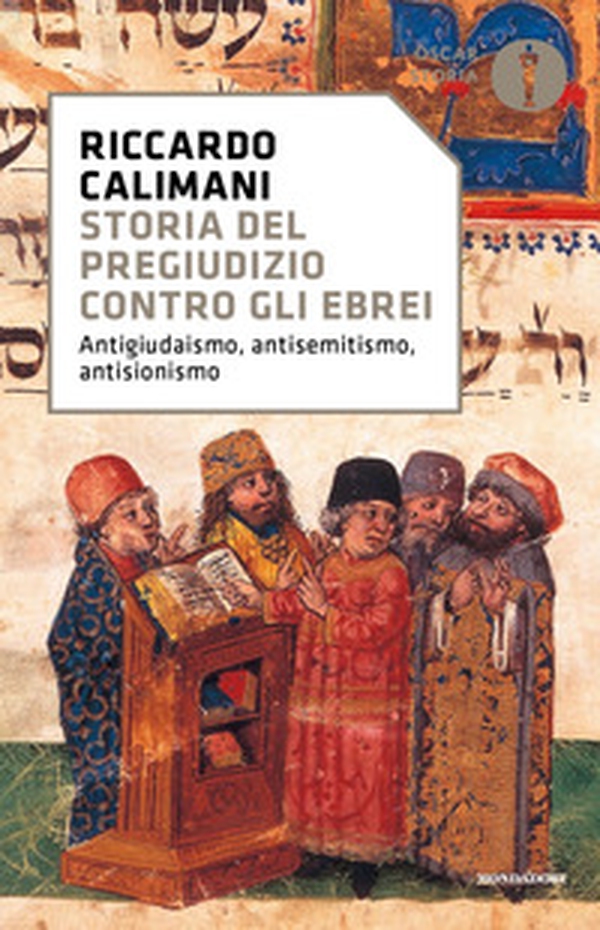 Storia del pregiudizio contro gli ebrei. Antigiudaismo, antisemitismo, antisionismo - Librerie.coop Storia del pregiudizio contro gli ebrei. Antigiudaismo, antisemitismo, antisionismo - Librerie.coop