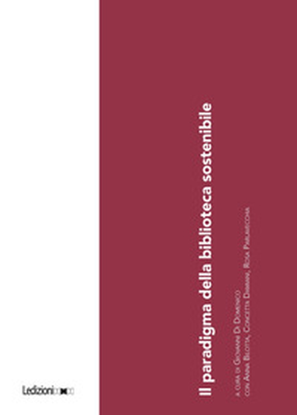 Il paradigma della biblioteca sostenibile - Librerie.coop Il paradigma della biblioteca sostenibile - Librerie.coop