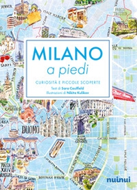 Milano a piedi. Curiosità e piccole scoperte - Librerie.coop
