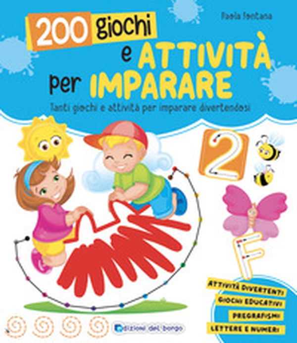 200 giochi e attività per imparare - Librerie.coop 200 giochi e attività per imparare - Librerie.coop