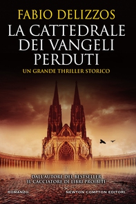 La cattedrale dei vangeli perduti - Librerie.coop