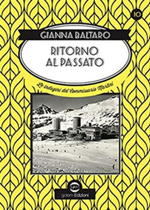 Ritorno al passato. Le indagini del commissario Martini - Librerie.coop Ritorno al passato. Le indagini del commissario Martini - Librerie.coop