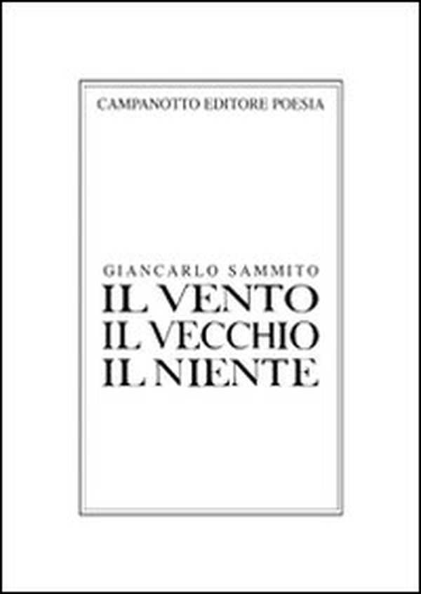Il vento il vecchio il niente - Librerie.coop Il vento il vecchio il niente - Librerie.coop