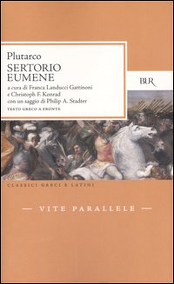 Vite parallele. Sertorio-Eumene. Testo greco a fronte - Librerie.coop Vite parallele. Sertorio-Eumene. Testo greco a fronte - Librerie.coop
