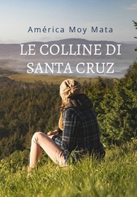 Le colline di Santa Cruz - Librerie.coop