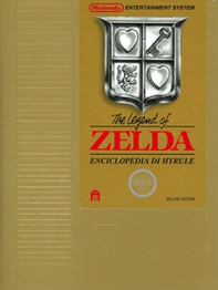 The legend of Zelda. Enciclopedia di Hyrule. Il libro ufficiale Nintendo. Deluxe edition - Librerie.coop The legend of Zelda. Enciclopedia di Hyrule. Il libro ufficiale Nintendo. Deluxe edition - Librerie.coop