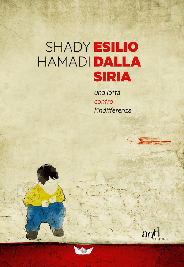 Esilio dalla Siria. Una lotta contro l'indifferenza - Librerie.coop Esilio dalla Siria. Una lotta contro l'indifferenza - Librerie.coop
