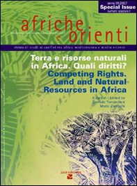 Afriche e Orienti (2007). Terra e risorse naturali in Africa. Quali diritti?-Competing Rights. Land and Natural Resources in Africa - Librerie.coop