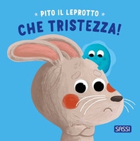 Pito il leprotto. Che tristezza! - Librerie.coop