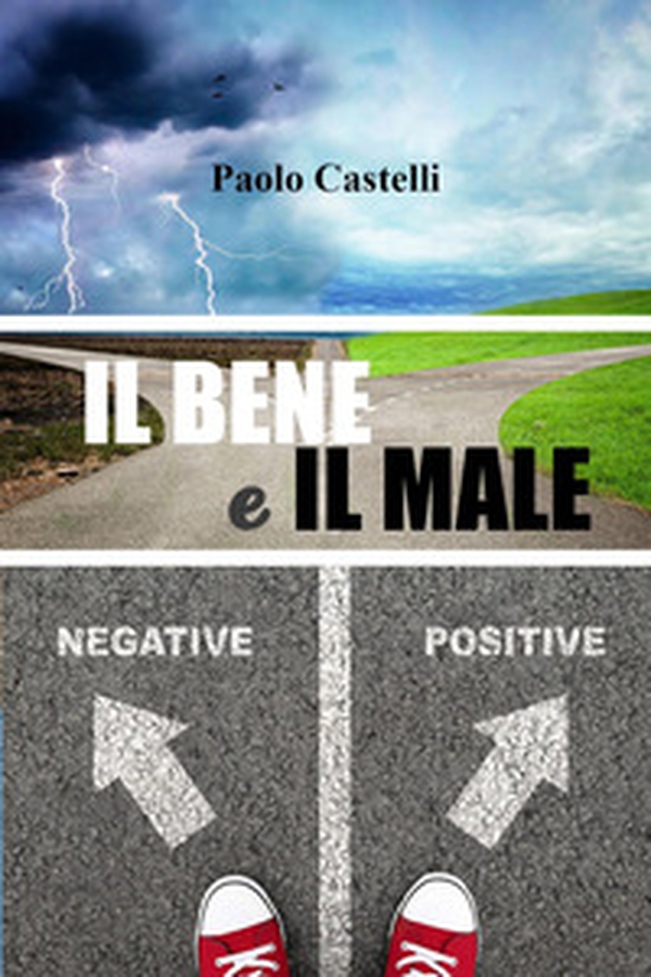 Il bene e il male - Librerie.coop Il bene e il male - Librerie.coop