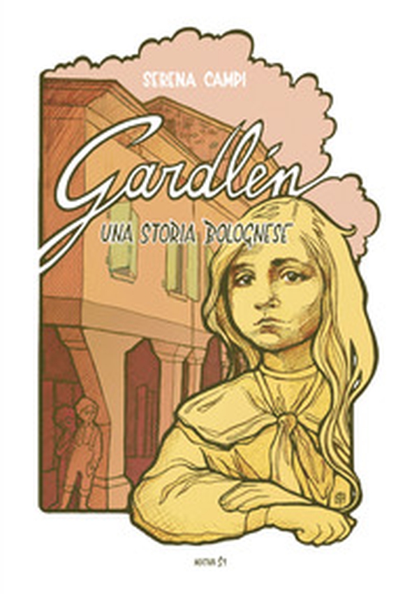Gardlén. Una storia bolognese - Librerie.coop Gardlén. Una storia bolognese - Librerie.coop