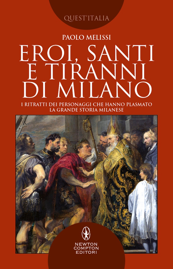 Eroi, santi e tiranni di Milano - Librerie.coop Eroi, santi e tiranni di Milano - Librerie.coop