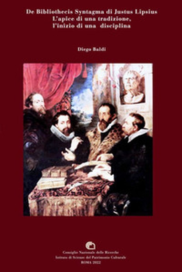 «De Bibliothecis Syntagma» di Justus Lipsius. L'apice di una tradizione, l'inizio di una disciplina - Librerie.coop «De Bibliothecis Syntagma» di Justus Lipsius. L'apice di una tradizione, l'inizio di una disciplina - Librerie.coop