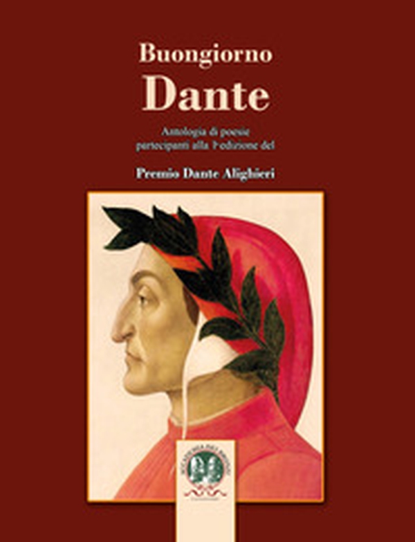Buongiorno Dante. Antologia di poesie - Librerie.coop Buongiorno Dante. Antologia di poesie - Librerie.coop