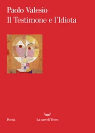 Il Testimone e l'Idiota - Librerie.coop Il Testimone e l'Idiota - Librerie.coop