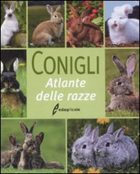 Conigli. Atlante delle razze - Librerie.coop