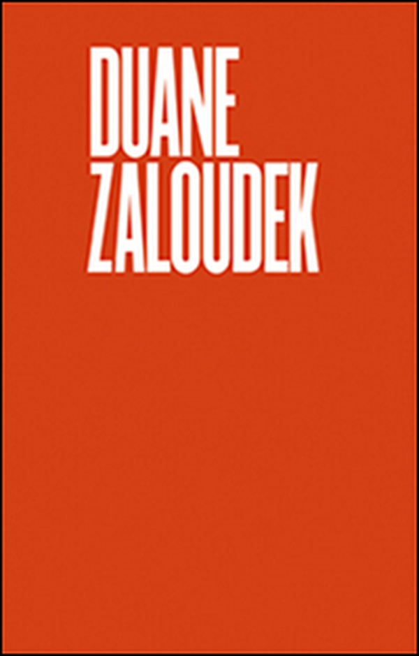 Duane Zaluodek. Early works - Librerie.coop
