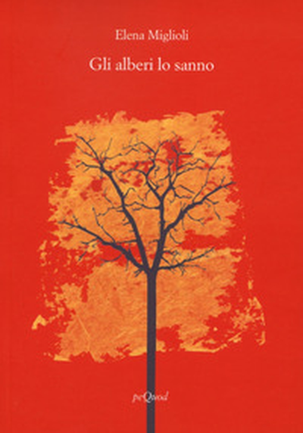 Gli alberi lo sanno - Librerie.coop Gli alberi lo sanno - Librerie.coop