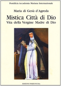Mistica città di Dio. Vita della Vergine madre di Dio - Vol. 2 - Librerie.coop