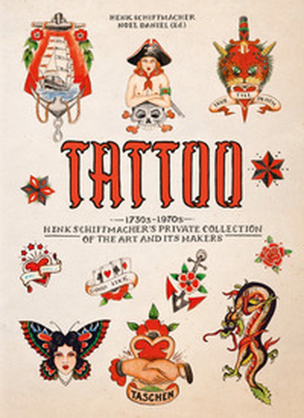 Tattoo. 1730s-1970s. Henk Schiffmacher's private collection. 45th Ed. Ediz. inglese, francese e tedesca - Librerie.coop Tattoo. 1730s-1970s. Henk Schiffmacher's private collection. 45th Ed. Ediz. inglese, francese e tedesca - Librerie.coop