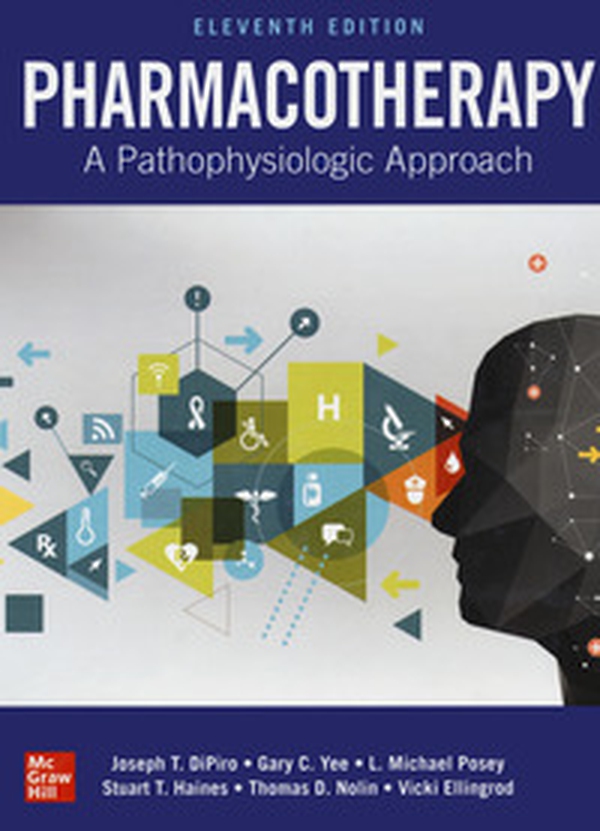 Pharmacotherapy. A pathophysiologic approach - Librerie.coop Pharmacotherapy. A pathophysiologic approach - Librerie.coop
