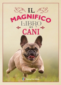 Il magnifico libro dei cani - Librerie.coop