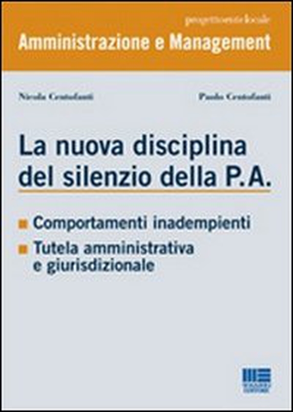 La nuova disciplina del silenzio della P.A. - Librerie.coop La nuova disciplina del silenzio della P.A. - Librerie.coop