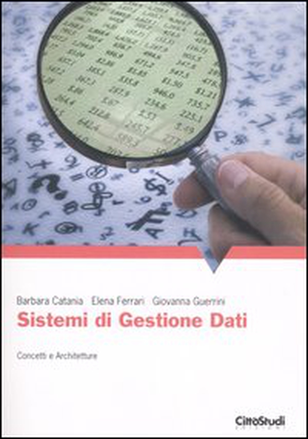 Sistemi di gestione dati. Concetti e architetture - Librerie.coop Sistemi di gestione dati. Concetti e architetture - Librerie.coop