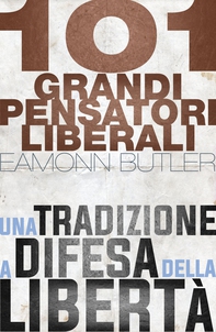 101 grandi pensatori liberali - Librerie.coop