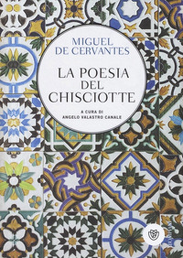 La poesia del Chisciotte - Librerie.coop La poesia del Chisciotte - Librerie.coop