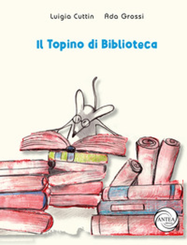 Il topino di biblioteca - Librerie.coop Il topino di biblioteca - Librerie.coop