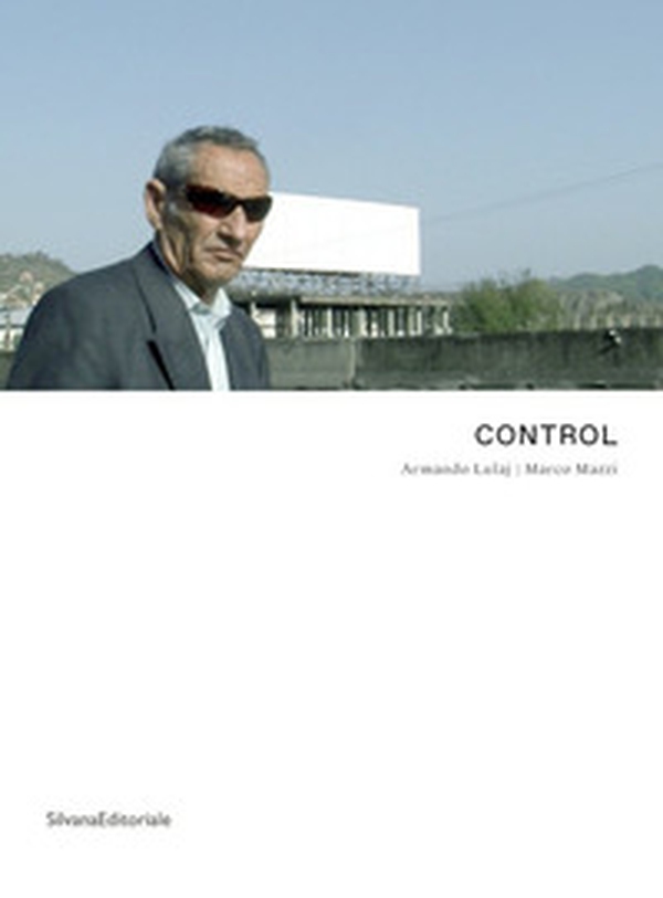 Control. Armando Lulaj. Marco Mazzi - Librerie.coop Control. Armando Lulaj. Marco Mazzi - Librerie.coop